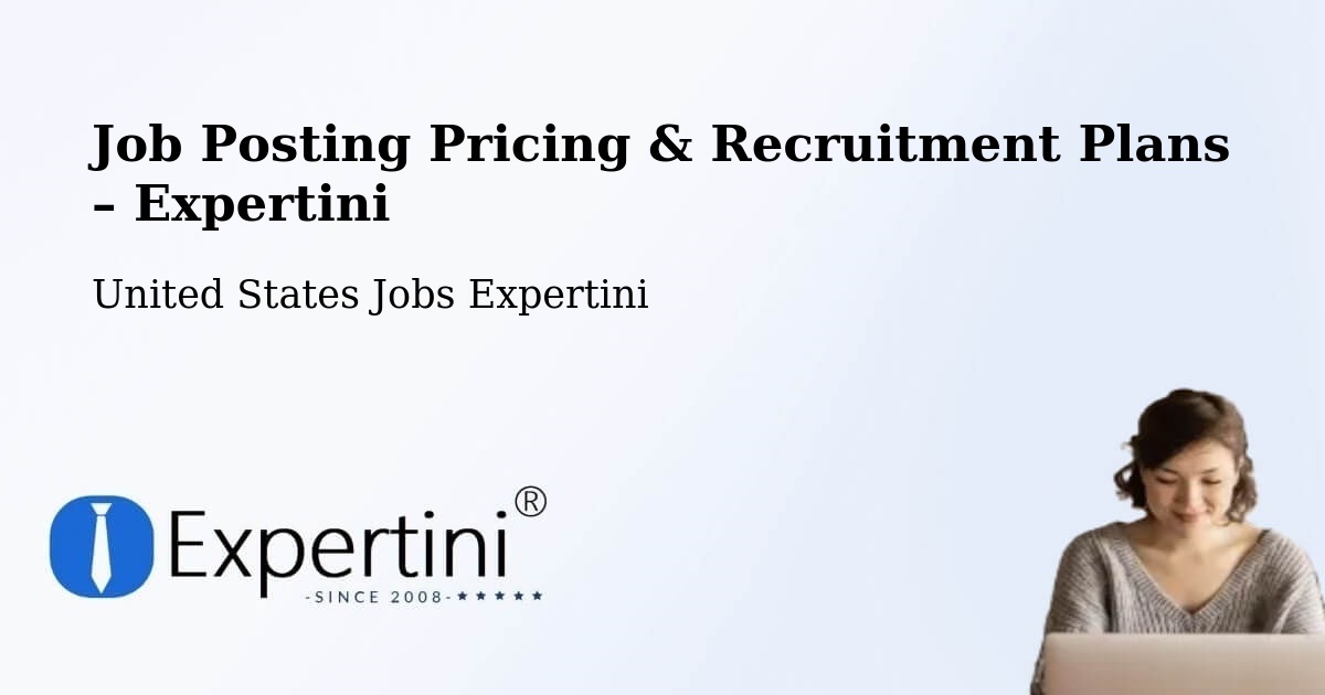 Job Posting Pricing & Recruitment Plans – Tupelo - Tupelo, United States Jobs Expertini
